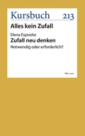 Cover: Zufall neu denken - Kursbuch Kulturstiftung gGmbH