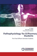 Cover: Pathophysiology for B.Pharmacy Students - LAP Lambert Academic Publishing