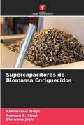 Cover: Supercapacitores de Biomassa Enriquecidos - Edicoes Nosso Conhecimento