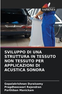 Abbildung von: Sviluppo Di Una Struttura in Tessuto Non Tessuto Per Applicazioni Di Acustica Sonora - Edizioni Sapienza