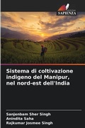 Cover: Sistema di coltivazione indigeno del Manipur, nel nord-est dell'India - Edizioni Sapienza