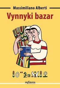 Abbildung von: Vynnyki bazar - Narrativa;Infinito Edizioni