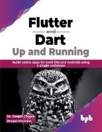 Enlarge image Cover: Flutter and Dart Up and Running - BPB Publications