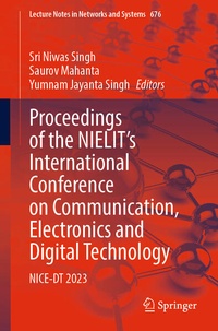 Enlarge image Cover: Proceedings of the NIELIT's International Conference on Communication, Electronics and Digital Technology - Springer