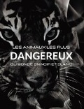 Cover: Les animaux les plus dangereux du monde en noir et blanc - Blurb Inc