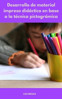 Abbildung von: Desarrollo de material impreso didáctico en base a la técnica pictográmica - El Profeta