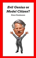 Cover: Evil Genius or Model Citizen? (Our Town Eccentric, #1) - Elmer Nusshausen