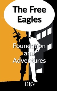 Enlarge image Cover: The Free Eagles - Notion Press