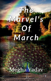 Enlarge image Cover: The Marvel's of March - Notion Press