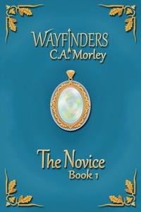 Enlarge image Cover: The Novice - C.A. Morley