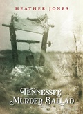 Cover: Tennessee Murder Ballad - StoryJourney
