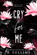 Cover: Cry For Me - NEA Ink, LLC