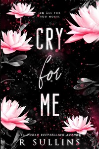 Enlarge image Cover: Cry For Me - NEA Ink, LLC