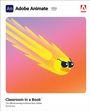 Cover: Adobe Animate Classroom in a Book (2023 release) - Addison Wesley