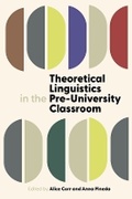 Cover: Theoretical Linguistics in the Pre-University Classroom - Oxford University Press