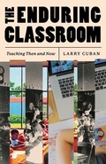 Cover: The Enduring Classroom - University of Chicago Press