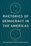 Cover: Rhetorics of Democracy in the Americas - Pennsylvania State University Press