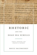 Cover: Rhetoric and the Dead Sea Scrolls - Pennsylvania State University Press