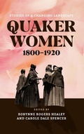 Cover: Quaker Women, 1800-1920 - Pennsylvania State University Press