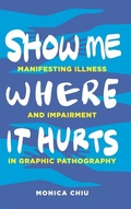 Cover: Show Me Where It Hurts - Pennsylvania State University Press