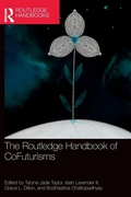 Cover: The Routledge Handbook of CoFuturisms - Routledge
