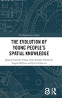 Cover: The Evolution of Young People's Spatial Knowledge - Routledge