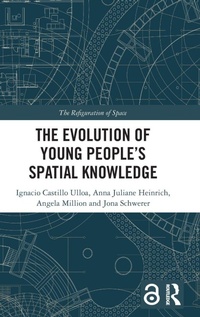 Enlarge image Cover: The Evolution of Young People's Spatial Knowledge - Routledge