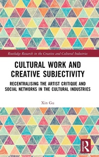 Enlarge image Cover: Cultural Work and Creative Subjectivity - Routledge