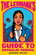 Cover: The Lesbiana's Guide To Catholic School - Faber & Faber