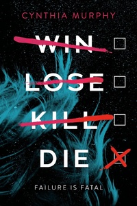 Enlarge image Cover: Win Lose Kill Die - Delacorte Press
