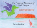 Cover: The Amazing Adventures of Little Dragon - Colouring Book - Sarah Garland