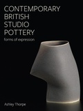 Cover: Contemporary British Studio Pottery - The Crowood Press Ltd