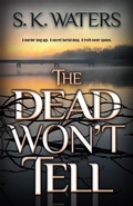 Cover: The Dead Won't Tell - CamCat Publishing, LLC