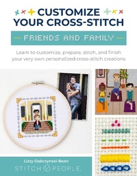 Abbildung von: Customize Your Cross-Stitch: Friends and Family - Walter Foster Publishing