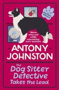 Cover: The Dog Sitter Detective Takes the Lead - Allison & Busby