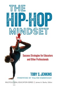 Enlarge image Cover: The Hip-Hop Mindset - Teachers' College Press