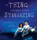 Cover: The Thing to Remember about Stargazing - Tilbury House,U.S.