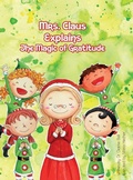 Cover: Mrs. Claus Explains the Magic of Gratitude - Lulu.com