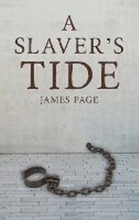 Enlarge image Cover: A Slaver's Tide - Austin Macauley Publishers