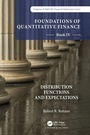 Cover: Foundations of Quantitative Finance Book IV: Distribution Functions and Expectations - Chapman & Hall/CRC