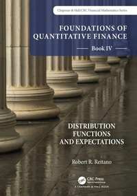 Enlarge image Cover: Foundations of Quantitative Finance Book IV: Distribution Functions and Expectations - Chapman & Hall/CRC