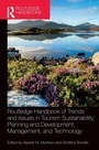 Cover: Routledge Handbook of Trends and Issues in Tourism Sustainability, Planning and Development, Management, and Technology - Routledge