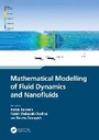 Cover: Mathematical Modelling of Fluid Dynamics and Nanofluids - CRC Press