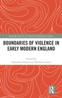 Cover: Boundaries of Violence in Early Modern England - Routledge