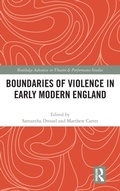 Cover: Boundaries of Violence in Early Modern England - Routledge