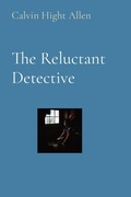 Cover: The Reluctant Detective - IngramSpark