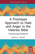 Cover: A Prototype Approach to Hate and Anger in the Hebrew Bible - Routledge