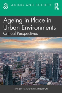 Enlarge image Cover: Ageing in Place in Urban Environments - Routledge