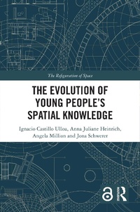 Enlarge image Cover: The Evolution of Young People's Spatial Knowledge - Routledge