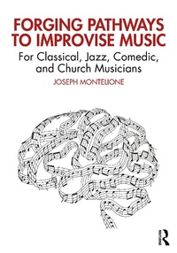 Abbildung von: Forging Pathways to Improvise Music - Routledge